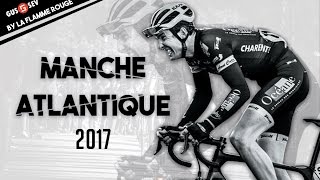 MANCHE ATLANTIQUE 2017 [upl. by Isied]