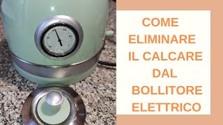 Bollitore elettrico come pulirlo dal calcare  3 metodi semplici [upl. by Shlomo]