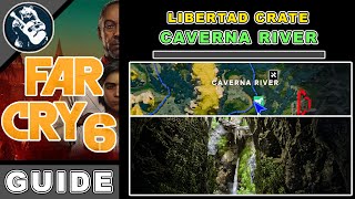 Libertad Crate in Caverna River  Far Cry 6 Guide [upl. by Marzi288]