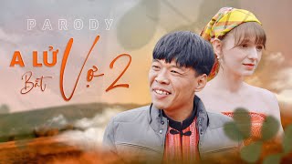 Parody Tết A LỬ BẮT VỢ 2  Trung Ruồi x DJ Alexa  Nhạc Xuân Parody [upl. by Nipha472]