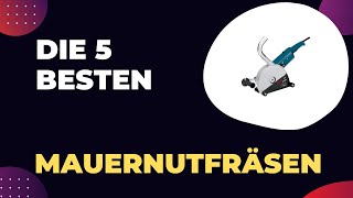 Die 5 Besten Mauernutfräsen 2024  Top 5 Mauernutfräsen Modelle [upl. by Coleen]