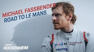 Michael Fassbender Road to Le Mans – Episode 1 Hockenheimring [upl. by Fahy]