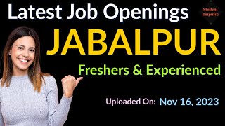 Jabalpur Jobs  Jabalpur Job Vacancy  Jabalpur Jobs  Jobs in Jabalpur for Freshers  JBP MP 161123 [upl. by Inahc]