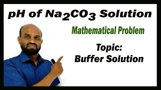 Lesson 20 pH of Na2CO3 Solution  Topic Buffer Solution  Chemical Change [upl. by Sheffield]