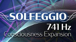 Solfeggio Harmonics Vol 1  741 HZ  Consciousness Expansion [upl. by Derfliw178]