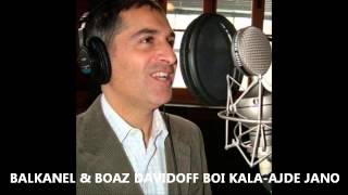 BALKANELampBOAZ DAVIDOFFAJDE JANOBOI KALA A traditional serbian song in hebrew [upl. by Anivlac]