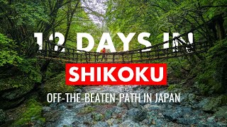 12 Days In Shikoku Going OffTheBeatenPath  A Japan Travel Itinerary [upl. by Dickenson823]