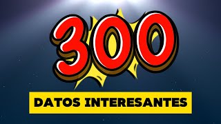 DATOS INTERESANTES  300 Datos del Mundo que te SORPRENDERÁN [upl. by Nailil411]