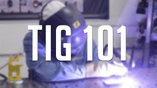 TIG Welding 101 An All Inclusive Introduction to GTAW [upl. by Maupin285]