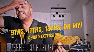 CHORD EXTENSIONS 9ths 11ths 13ths oh my [upl. by Charleton856]