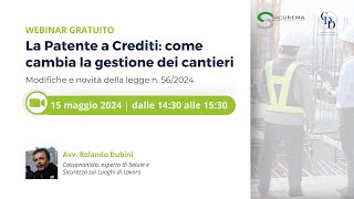 Webinar quotLa Patente a Crediti come cambia la gestione nei cantieriquot [upl. by Nipsirc]