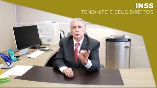 Tendinite conheça seus direitos junto ao INSS [upl. by Ellainad]