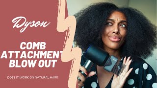 FIRST IMPRESSIONS DYSON COMB ATTACHMENT  DOES IT WORK ON NATURAL HAIR [upl. by Wittie]