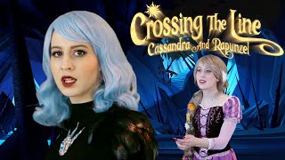 Crossing The Line Tangled liveaction cover  Cassandra amp Rapunzel [upl. by Briney]