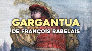 Gargantua de François Rabelais un Classique à lire ABSOLUMENT  📖 [upl. by Lorrie]