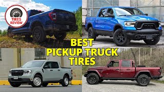 Best Pickup Truck Tires 2024  Top 8 Best Pickup Truck Tires Review [upl. by Nnalyrehc]