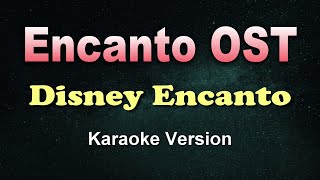 Encanto OST  Disney Encanto KaraokeInstrumrntal [upl. by Daryn]