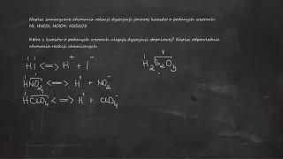 Napisz sumaryczne równania reakcji dysocjacji jonowej kwasów o podanych wzorach HI HNO2 HCIO4 [upl. by Nnyltak]