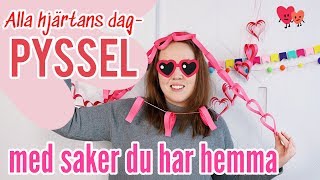 Alla hjärtans dag pyssel  med saker du har hemma [upl. by Norek944]