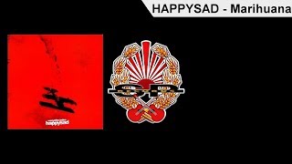 HAPPYSAD  Marihuana OFFICIAL AUDIO [upl. by Boyce]