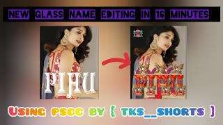 New Glass Font Name Editing Using PSCC In 16 Minutes By TKSshorts howtoaddfontsinpicsarteditng [upl. by Sheldon]