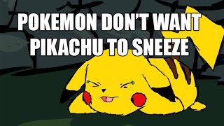 Pokémon dont want Pikachu to sneeze [upl. by Eelyak518]