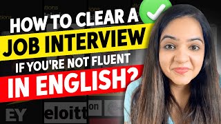 5 Tips to Ace Your Interview If You Are Not Fluent in English  How to Clear your job interviews [upl. by Euginom]