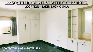 SIZE  122 SQMETER FLAT IN ZAKIR BAGH JAMIA NAGAR OKHLA 3BHK 4 SIDE OPEN WITH LIFT CAR PARKING [upl. by Nivert]