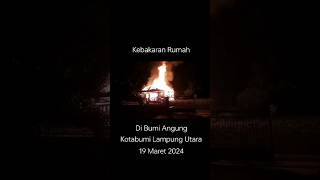 KEBAKARAN DIDESA BUMI AGUNG KOTABUMI II DAMKAR LAMPUNG UTARA [upl. by Eigram]