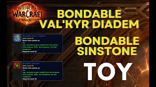 HOW TO OBTAIN The Bondable Valkyr Diadem and The Bondable Sinstone  Toy  WOW  WorldOfWarcraft [upl. by Nnairek]