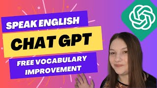 Speak English with ChatGPT  Free English Speaking Practice  How to use Chat GPT for speaking [upl. by Enella]