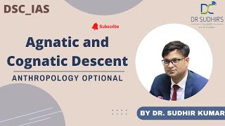 Agnatic and Cognatic Descent  Dr Sudhir Kumar  Anthropology [upl. by Aretina]