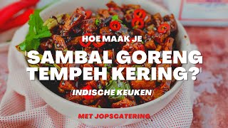 Hoe maak je Sambal Goreng Tempeh Kering [upl. by Nannarb]