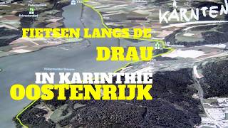 Fietsen langs de Drau in Karinthië Oostenrijk [upl. by Htinek]