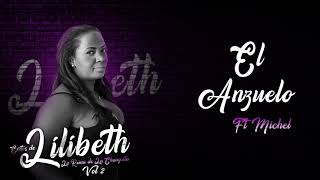 El Anzuelo Audio Oficial  Lilibeth Michel [upl. by Aitnas]