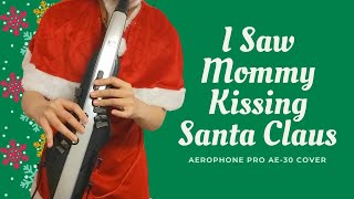 I Saw Mommy Kissing Santa Claus  Aerophone Pro AE30 Playing Christmas Song [upl. by Krutz]