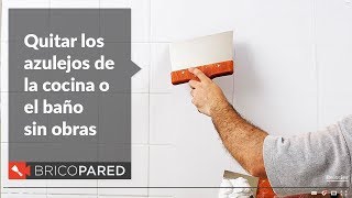 Quitar los azulejos de la cocina o baño sin obras [upl. by Darelle]