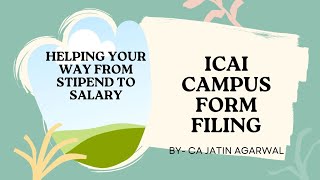 ICAI Campus Form Filing  Get Maximum Shortlisting  File Form with CA Jatin Agarwal [upl. by Tallula]