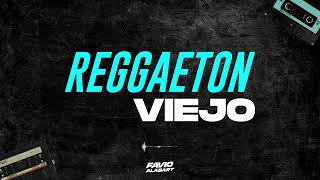 REGGAETON VIEJO 💽  Enganchado Previa 🥤  DJ Favio Alabart [upl. by Ayenat]