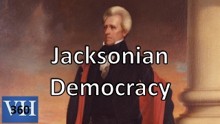 Jacksonian Democracy [upl. by Nalyk]