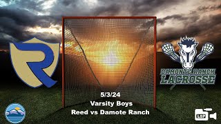 5324 HSLL Varsity Boys Reed vs Damonte Ranch [upl. by Eiramyllek]