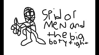 LOST MEDIA spider man and the booty fight edited [upl. by Autum416]