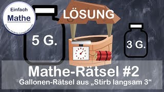 MatheRätsel 2 Das Galonen Rätsel aus quotStirb langsam 3quot LÖSUNG by einfach Mathe [upl. by Doner]