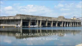 St Nazaire U Boat Pens  A visitors guide [upl. by Hertzfeld]