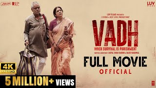 Vadh Official Full Movie  Sanjay Mishra  Neena Gupta  Saurabh Sachdeva  Manav Vij  Luv Films [upl. by Nnawaj696]