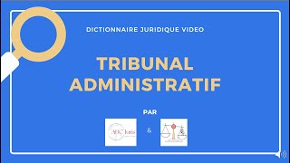 TRIBUNAL ADMINISTRATIF ou TA ðŸ”¤ [upl. by Goldfarb]