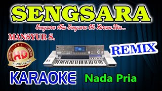 Sengsara Remix Karaoke Mansyur S HD Audio Nada Pria [upl. by Randy]