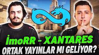 İMORR MÜJDEYİ VERDİ XANTARES li YAYINLAR MI GELİYOR BİZLERİ NELER BEKLİYOR Eternal Fire CSGO [upl. by Woolcott]