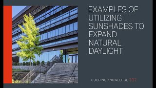 Examples of Utilizing Sunshades to Expand Natural Daylight [upl. by Auqinal399]