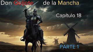 Don Quijote de la Mancha  Capítulo 18  Audiolibro Completo en Español [upl. by Oivat]